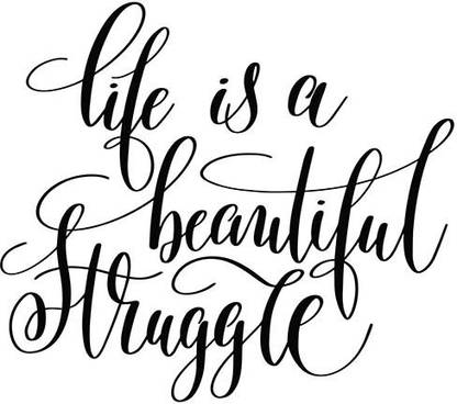 Posters | life is a beautiful struggle Quote Printed Poster | funny poster | Inspirational posters Motivational posters Funny quotes posters| Posters with quotes by 100yellow- White Paper Print