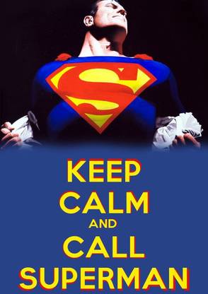 Akhuratha Wall Poster Keep Calm And Call Superman! Paper Print