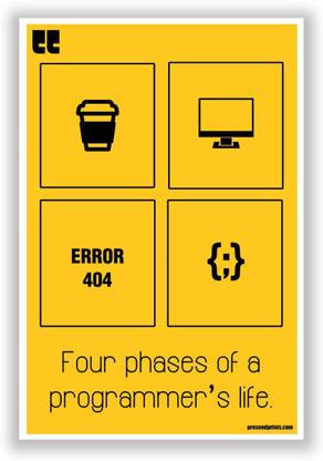 Aabhaas Wall Poster Error Phases of Programmers Life Paper Print