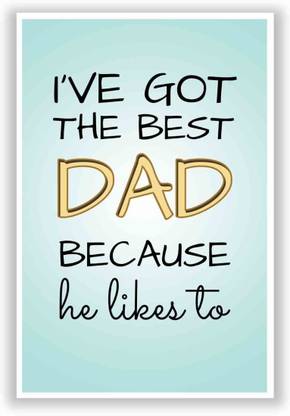 Wall Poster I've Got The Best Dad | Father's Day Gifts Paper Print
