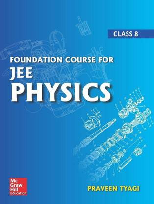 Foundation Course For JEE Physics - Class 8 1 Edition