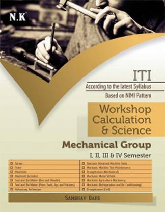 ITI Workshop Calculation & Science Mechanical Group I-IV Sem. by Sambhav Garg ENGLISH
