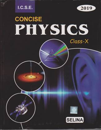 Concise Physics For ICSE Class 10th For 2019 Examination