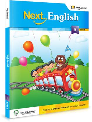 Next English - Level 5 - Book B  - CBSE ENGLISH CLASS 5 BOOK B