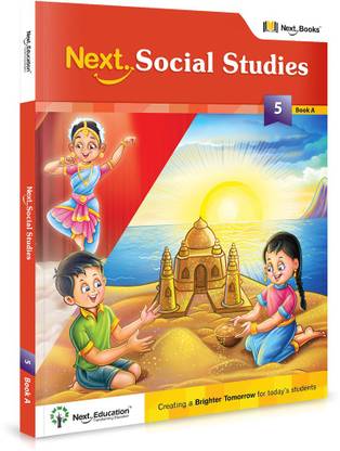 Next Social Studies - Level 5 - Book A  - CLASS 5 SOCIAL BOOK A