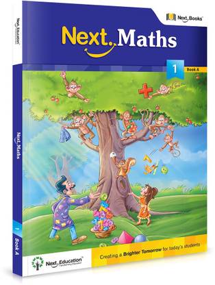Next Maths - Level 1 - Book A  - MATHS TEXTBOOK FOR CLASS 1 BOOK A