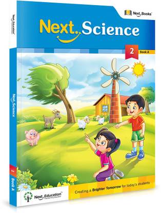 Next Science - Level 2 - Book A  - CLASS 2 SCIENCE BOOK A
