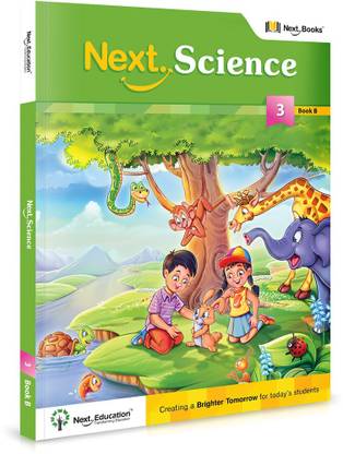 Next Science - Level 3 - Book B  - CLASS 3 SCIENCE BOOK B
