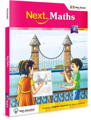Next Maths - Level 6 - Book B  - CLASS 6 MATHS TEXTBOOK B