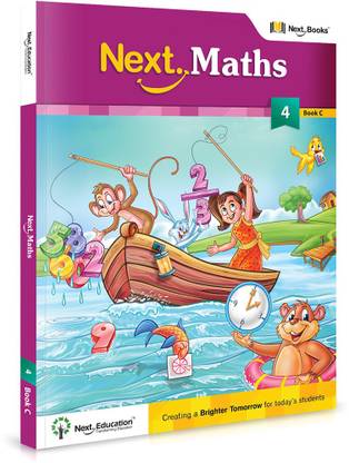 Next Maths - Level 4 - Book C  - MATHS TEXTBOOK FOR CLASS 4 BOOK C