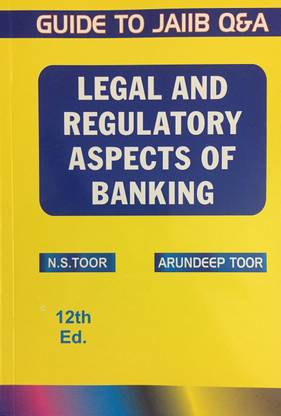 Legal And Regulatory Aspects Of Banking By N.S.Toor 12th Ed