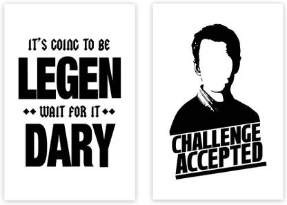 - [ How I met your mother ] Pack of 2 Poster without Frame ( Legendary + Challenge accepted ) Photographic Paper