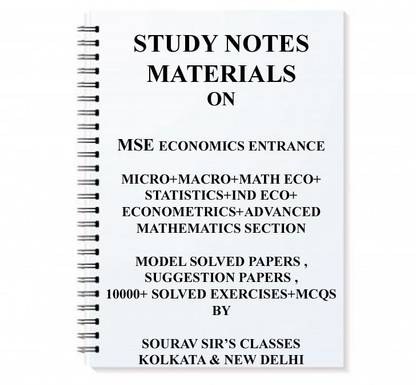Economics Entrance Exam For MSE STUDY MATERIALS + COMPLETE PREVIOUS YEAR SOLUTION + LAST YEAR SOLVES