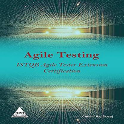 AGILE TESTING ISTQB TESTER EXTENSION CERTIFICATION (English, Paperback, CHHAVI RAJ DOSAJ)