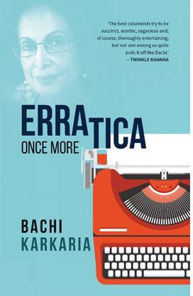 Erratica Once More - By Bachi Karkaria