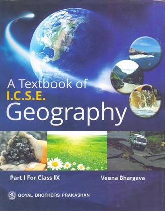 A Textbook Of I.C.S.E. Geography Part 1 Class - 9