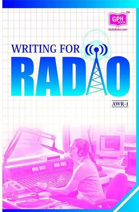 BEGA 102 Writing For Radio (Formerly AWR (E) (Including Previous Year Solved Question Papers)