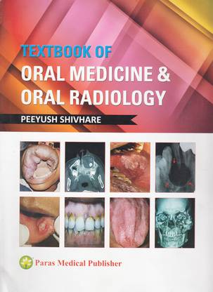 Textbook of Oral Medicine and Oral Radiology  - Includes MCQs, Case History-based Questionnaires and Pictorial-based Questionnaires