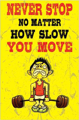 Ananya never-stop-no-matter-how-slow-you-move Wall Poster Paper Print