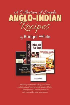 A COLLECTION OF SIMPLE ANGLO-INDIAN RECIPES
