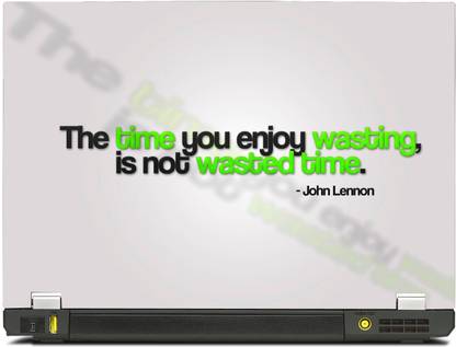 SkinShack The Time you Enjoy Wasting is Not Wasted Time Quote John Lennon (10.1 inch) Vinyl Reusable Laptop Skin Compatible for 10.1 inch