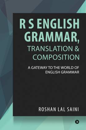R S English Grammar, Translation & Composition  - A gateway to the world of English grammar