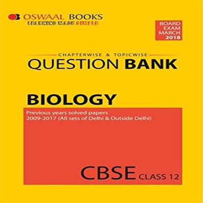 Oswaal CBSE Chapterwise/Topicwise Question Bank for Class 12 Biology (Mar.2018 Exam)
