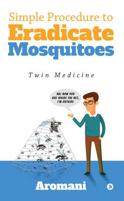 Simple Procedure to Eradicate Mosquitoes  - Twin Medicine