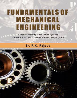 FUNDAMENTALS OF MECHANICAL ENGINEERING (RGPV, BHOPAL)