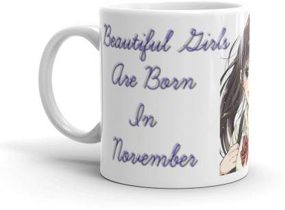 GMX Birthdays Gift For Girl, Lover, Girlfriend, Sister, Wife, Friend & Cousin November Born : 029s For Girls Ceramic Coffee Mug