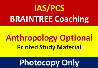IAS Anthropology Optional BRAIN TREE Coaching Printed Notes