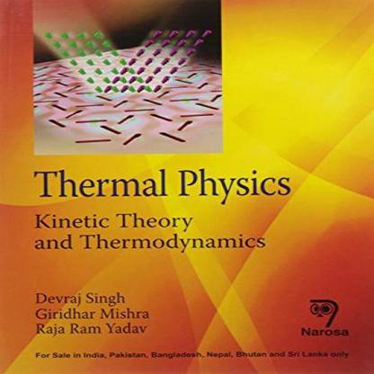 Thermal Physics - Kinetic Theory and Thermodynamics