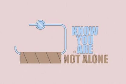 KNOW YOU ARE NOT ALONE QUOTE POSTER Paper Print