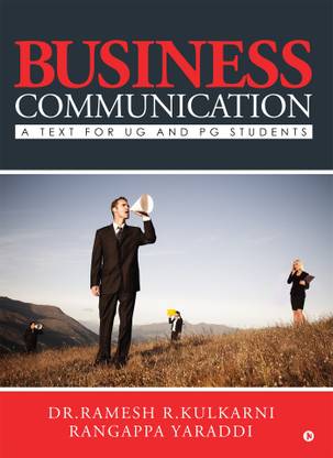 Business Communication  - A text for UG and PG students