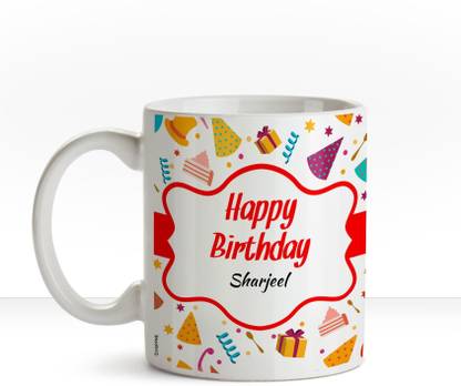 HUPPME Happy Birthday Sharjeel name coffee mug Ceramic Coffee Mug