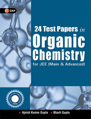 24 Test Papers in Organic Chemistry for Jee (Main & Advanced) 1 Edition
