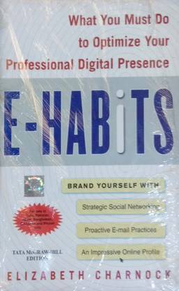 E-Habits  - What You Must Do to Optimize Your Professional Digital Presence 7th Edition
