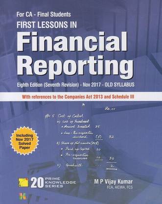 Snow White's First Lesson in Financial Reporting for CA Final (Old Syllabus) by M. P. Vijay Kumar