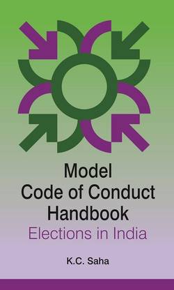 Model Code Of Conduct Handbook Elections In India