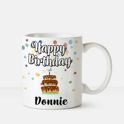 HUPPME Happy Birthday Donnie Printed Coffee White Ceramic Coffee Mug