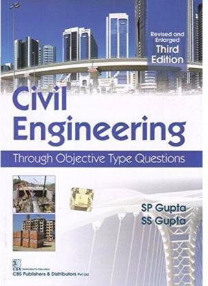 Civil Engineering: Through Objective Type Questions (English) 3rd Revised & Enlarged Edition