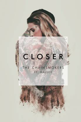 The Chainsmokers Closer Poster (Size 12 Inch x 18 Inch) (Pack of 1) Paper Print