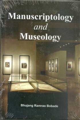 Manuscriptology and Museology