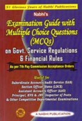 Examination Guide with Multiple Choice Questions (MCQS) on Govt. Service Regulations & Financial Rules