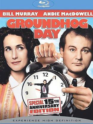 GROUNDHOG DAY