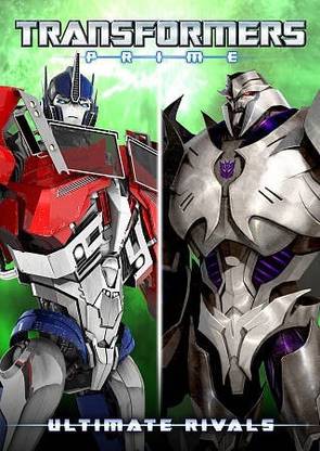 TRANSFORMERS PRIME:ULTIMATE RIVALS