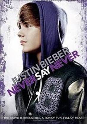 JUSTIN BIEBER:NEVER SAY NEVER
