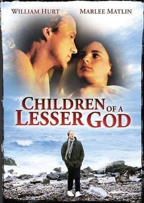 CHILDREN OF A LESSER GOD