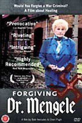 FORGIVING DR. MENGELE