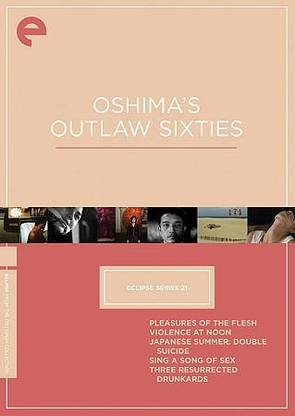 ECLIPSE 21:OSHIMA?S OUTLAW SIXTIES